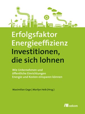 cover image of Erfolgsfaktor Energieeffizienz--Investitionen, die sich lohnen